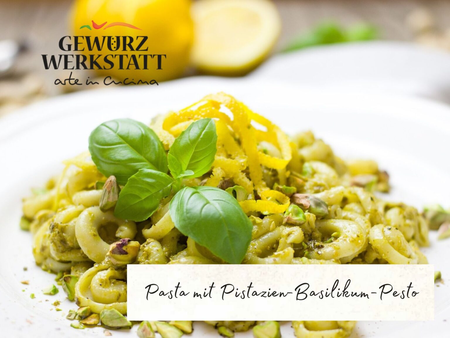 Pasta mit Pistazien-Basilikum-Pesto – arte in cucina